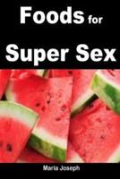 Foods for Super Sex