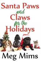 Santa Paws and Claws for the Holidays