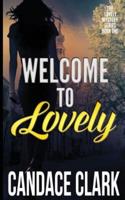 Welcome To Lovely