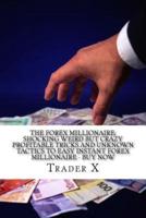 The Forex Millionaire