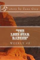 "The Lone Star Ranger" Weekly #5