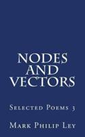 Nodes and Vectors