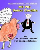 Senor Cerdito (Mr Pig)