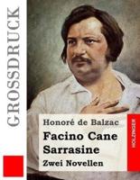 Facino Cane / Sarrasine (Großdruck)