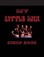 My Little Mix Scrap Book