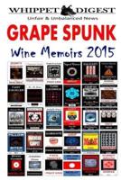 Grape Spunk - Wine Memoirs 2015