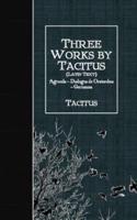 Three Works by Tacitus (Latin Text)