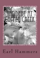 Incident at Copper Creek