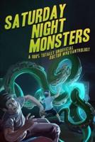 Saturday Night Monsters