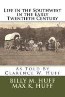 Life in the Southwest in the Early Twentieth Century