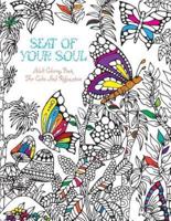 Seat Of Your Soul Adult Coloring Book