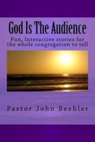 God Is The Audience