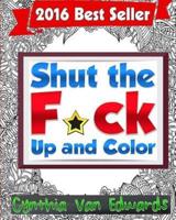 Shut the F*ck Up and Color