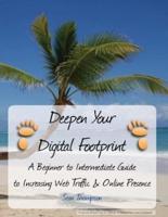 Deepen Your Digital Footprint