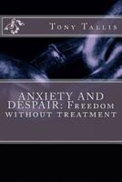 Anxiety and Despair