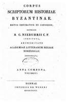 Corpus Scriptorum Historiae Byzantinae - Vol. I