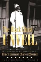 The Black Christ 7 Unveil