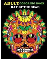 Adult Coloring Book Day Of The Dead