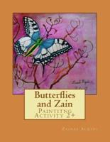 Butterflies and Zain