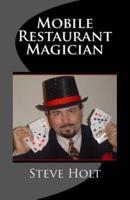 Mobile Restaurant Magician