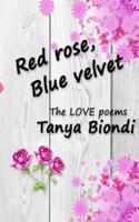 Red Rose, Blue Velvet