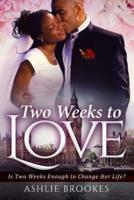 Two Weeks To Love