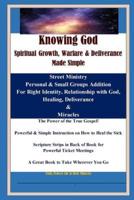 Knowing God, Spiritual Growth, Warfare & Deliverance