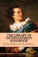 The Library of Entertainment Handbook