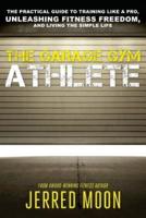 The Garage Gym Athlete