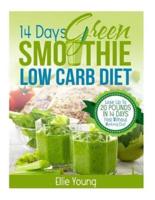 14-Day Green Smoothie Low Carb Diet