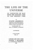 The Life of the Universe as Conceived by Man from the Earliest Ages to the Present Time - Vol. II