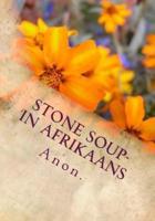 Stone Soup- In Afrikaans