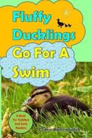 Fluffy Ducklings Go For A Swim