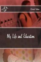 My Life and Education
