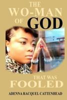 The Woman of God That Was Fooled