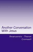 Another Conversation With Jesus