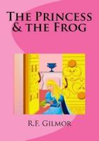 The Princess & The Frog