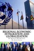 Regional Economic Integration and Globalization