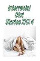 Interracial Slut Stories XXX 4