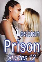 Lesbian Prison Stories 12