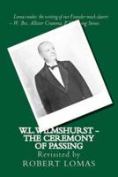 W.L.Wilmshurst - The Ceremony of Passing