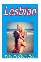 Lesbian Prison Stories 5