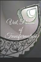 Veil, Poems of Transformation
