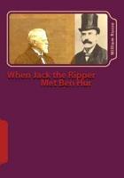 When Jack the Ripper Met Ben Hur