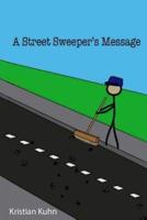 A Street Sweeper's Message