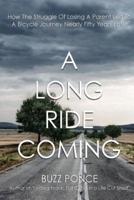 A Long Ride Coming