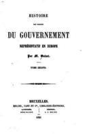 Histoire Des Origines Du Gouvernement Représentatif En Europe - Tome II