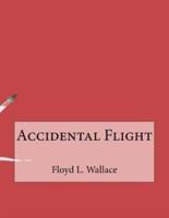 Accidental Flight