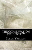 The Conservation of Identity