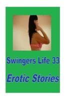 Swingers Life 33 Erotic Stories